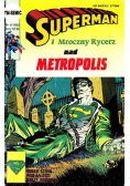 Superman i Mroczny Rycerz nad Metropolis Nr 6 / 92