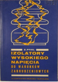 Izolatory wysokiego napięcia do warunków zabrudzeniowych do warunków zabrudzeniowych