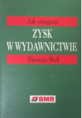 Jak osiągnąć zysk w wydawnictwie