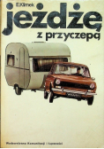 Jeżdżę z przyczepą