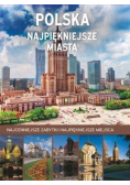 Polska Najpiękniejsze miasta