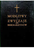 Modlitwy i zwyczaje OO Bernardynów