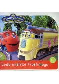 Stacyjkowo Ruszać czas Lody mistrza Frostiniego Tom 12