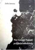 Pier Giorgio Frassati przyjaciel młodzieży