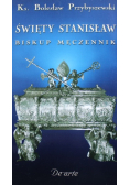 Święty Stanisław Biskup męczennik