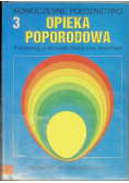 Opieka poporodowa Nowoczesne położnictwo Tom 3
