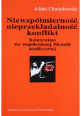 Niewspółmierność – nieprzekładalność – konflikt. Relatywizm we współczesnej filozofii analitycznej.