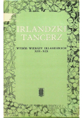 Irlandzki tancerz Wybór wierszy irlandzkich XIII - XIX