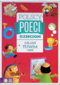 Polscy poeci dzieciom Julian Tuwim i inni