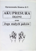 Akupresura dłoni oraz joga małych palców