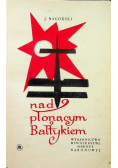 Nad płonącym Bałtykiem