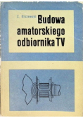 Budowa amatorskiego odbiornika TV