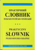 Praktyczny słownik polsko - rosyjsko - ukraiński