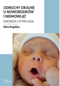 Odruchy oralne u noworodków i niemowląt
