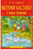 Brzydkie Kaczątko i inne baśnie