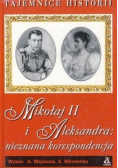 Mikołaj II i Aleksandra: nieznana korespondencja