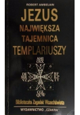 Jezus największa tajemnica Templariuszy