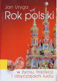 Rok polski w życiu, tradycji i obyczajach ludu