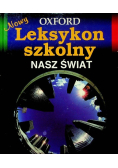 Nowy leksykon szkolny. Nasz świat