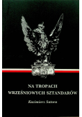 Na tropach wrześniowych sztandarów