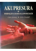 Akupresura w pospolitych dolegliwościach