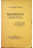 Sacerdos, 1932 r.
