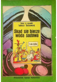 Skąd się bierze woda sodowa i nie tylko