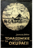 Tomaszowskie za okupacji