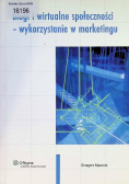 Blogi i wirtualne społeczności Wykorzystanie w marketingu