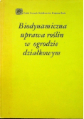 Biodynamiczna uprawa roślin w ogrodzie działkowym