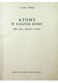 Atomy w naszym domu