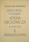 Bibliografia utworów Adama Mickiewicza do roku 1855