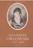 Aleksander Orłowski 1777 - 1832