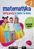 Matematyka Klasa 2 Karty pracy w szkole i w domu