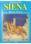 Siena miasto sztuki