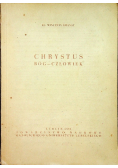 Chrystus Bóg - człowiek