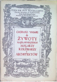Żywoty najsłynniejszych malarzy rzeźbiarzy i architektów