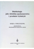 Dialektologia jako dziedzina językoznawstwa i przedmiot dydaktyki