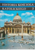 Historia Kościoła Katolickiego Tom 3