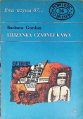 Ewa wzywa 07 Filiżanka czarnej kawy