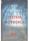 Jestem mordercą