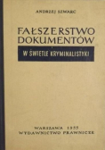 Fałszerstwo dokumentów w świetle kryminalistyki