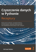 Czyszczenie danych w Pythonie Receptury
