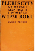 Plebiscyty na Warmii i Mazurach oraz na Powiślu w roku 1920