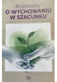 Rozmowy o wychowaniu w szacunku