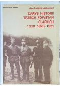 Zarys historii trzech Powstań Śląskich 1919 1920 1921