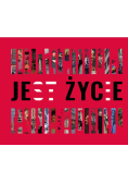 Jest życie
