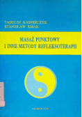 Masaż punktowy i inne metody refleksoterapii