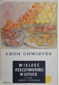 Wielość rzeczywistości w sztuce i inne szkice literackie