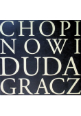 Chopinowi Duda Gracz